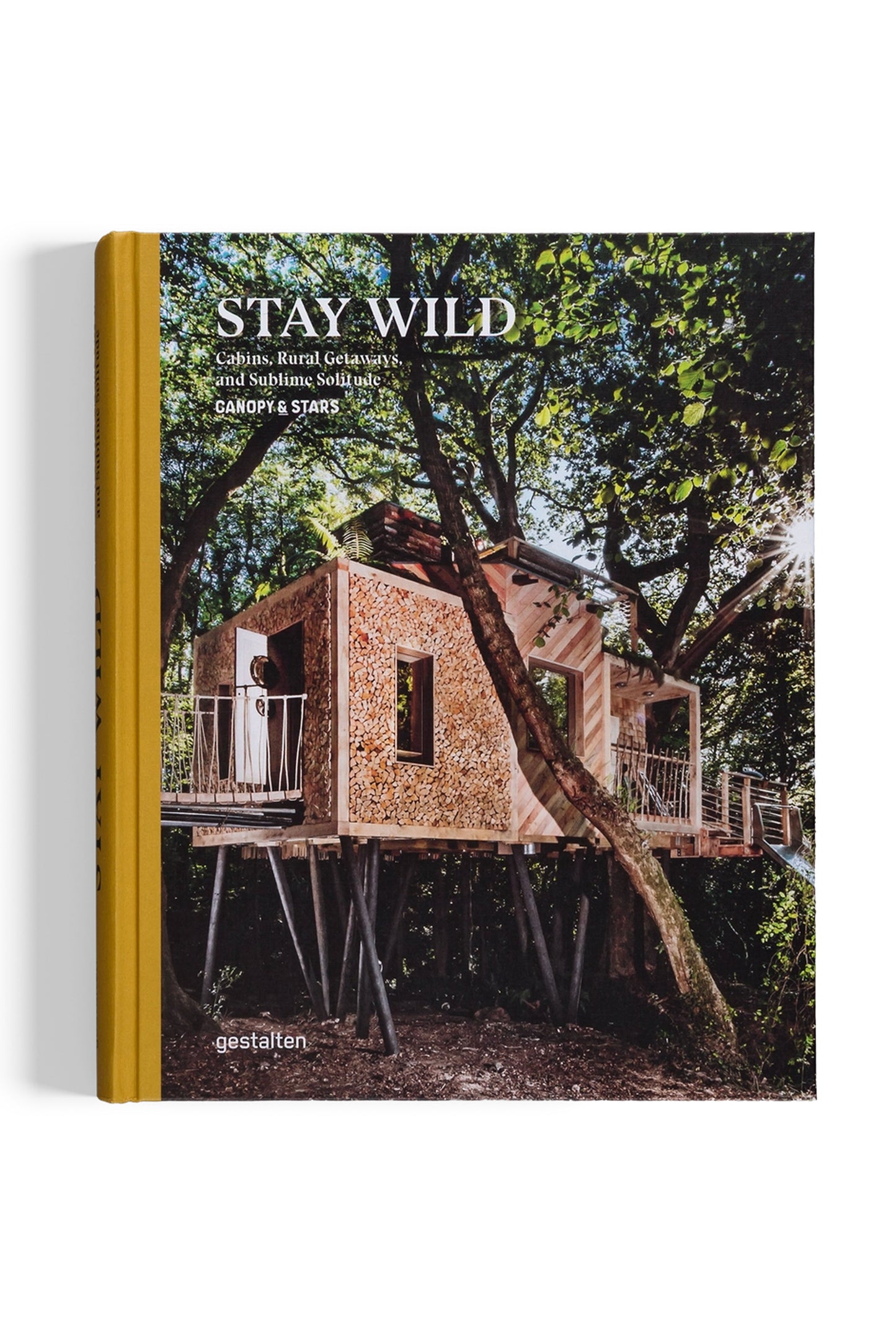 Gestalten Stay Wild: Cabins, Rural Getaways, and Sublime Solitude
